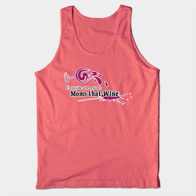 Creekside at Preston's Moms that Wine Tank Top by Rego's Graphic Design